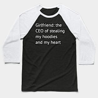 Funny girlfriend humour Baseball T-Shirt